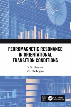 Ferromagnetic Resonance in Orientational Transition Conditions (eBook, ePUB) - Shavrov, V. G.; Shcheglov, V. I.