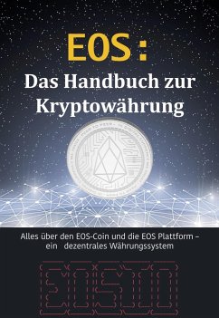 Cover EOS: Das Handbuch zur Kryptowährung (Kryptowährungen, #4) (eBook, ePUB)