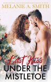 Last Kiss Under the Mistletoe (eBook, ePUB)