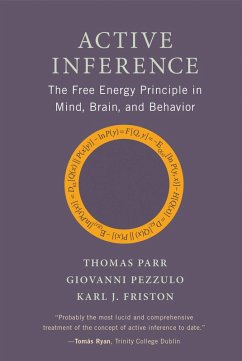 Active Inference (eBook, ePUB) - Parr, Thomas; Pezzulo, Giovanni; Friston, Karl J.