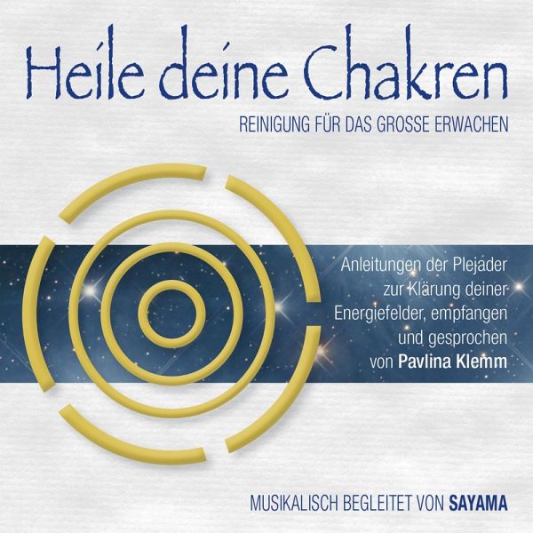HEILE DEINE CHAKREN. Reinigung für das Große Erwachen (Doppel-Set) (MP3-Download)  von Pavlina Klemm - Hörbuch bei bücher.de runterladen