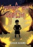 A Different Kind of Goblin (eBook, ePUB)