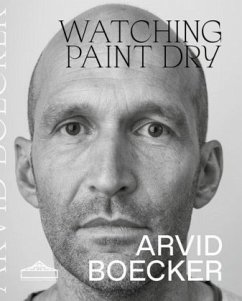 Watching Paint Dry (Mängelexemplar) - Boecker, Arvid