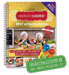 Kinderleichte Becherküche - BEST of Becherküche (Band 9) - Wenz, Birgit