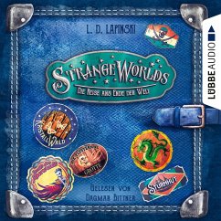 Die Reise ans Ende der Welt / Strangeworlds Bd.2 (MP3-Download) - Lapinski, L. D.