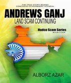 Andrews Ganj Land Scam Continuing (eBook, ePUB)