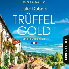 Trüffelgold / Périgord-Krimi Bd.1 (MP3-Download) - Dubois, Julie