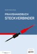 Praxishandbuch Steckverbinder - Bild 1