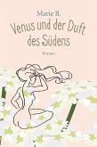 Venus und der Duft des Südens (eBook, ePUB)