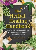 The Herbal Healing Handbook (eBook, ePUB)