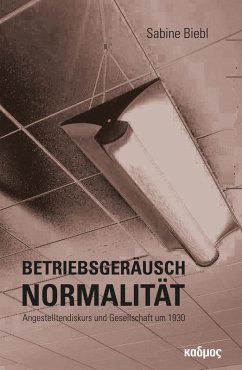Betriebsgeräusch Normalität (eBook, PDF) - Biebl, Sabine