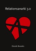 Relationsanarki 3.0 (eBook, ePUB)