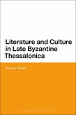 Literature and Culture in Late Byzantine Thessalonica (eBook, ePUB)