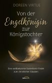 Von der Engelkönigin zur Königstochter (eBook, ePUB)