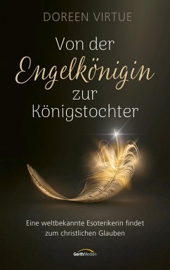 Von der Engelkönigin zur Königstochter (eBook, ePUB) - Virtue, Doreen