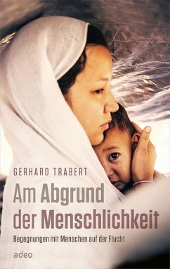 Am Abgrund der Menschlichkeit (eBook, ePUB) - Trabert, Gerhard