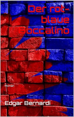 Der rot-blaue Boccalino (eBook, ePUB) - Bernardi, Edgar