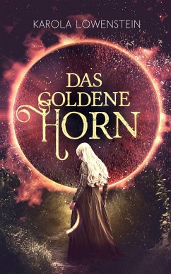 Das Goldene Horn - Löwenstein, Karola