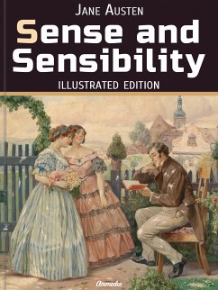 Sense and Sensibility (Illustrated Edition) (eBook, ePUB) - Austen, Jane