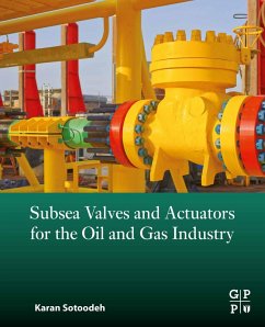 Subsea Valves and Actuators for the Oil and Gas Industry (eBook, ePUB) - Sotoodeh, Karan