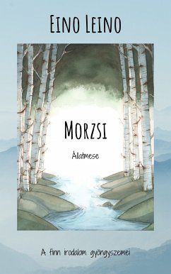 Morzsi (eBook, ePUB) - Leino, Eino