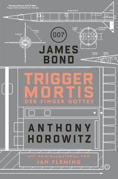 James Bond: Trigger Mortis - Der Finger Gottes - Horowitz, Anthony