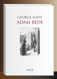 Adam Bede - Eliot, George;Frese, Julius