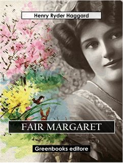 Fair Margaret (eBook, ePUB) - Ryder Haqggard, Henry