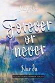 Forever or Never