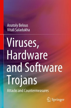 Viruses, Hardware and Software Trojans - Belous, Anatoly;Saladukha, Vitali