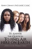 To Answer The Question, To Find Air Here On Earth (eBook, ePUB)