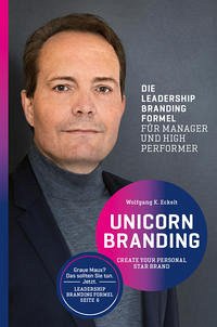Unicorn Branding - Eckelt, Wolfgang K.