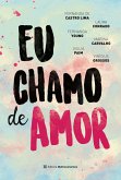 Eu chamo de amor (eBook, ePUB)