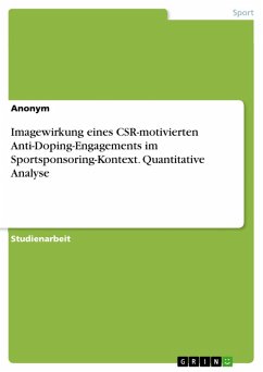 Imagewirkung eines CSR-motivierten Anti-Doping-Engagements im Sportsponsoring-Kontext. Quantitative Analyse (eBook, PDF)