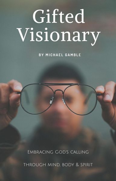 Gifted Visionary (eBook, ePUB) Gifted Visionary (eBook, ePUB)