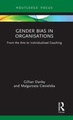 Gender Bias in Organisations - Danby, Gillian; Ciesielska, Malgorzata