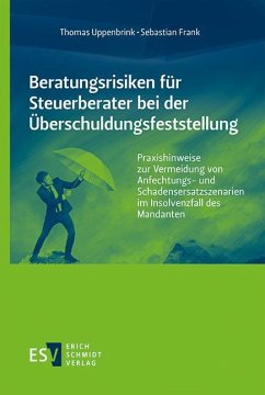 Beratungsrisiken für Steuerberater bei der Überschuldungsfeststellung - Uppenbrink, Thomas;Frank, Sebastian