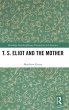 T. S. Eliot and the Mother - Bild 1