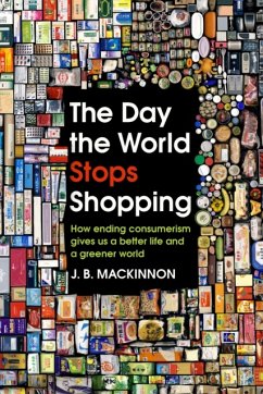 The Day the World Stops Shopping - MacKinnon, J. B.