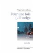 Pour une fois qu'il neige - Bild 1