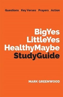 Big Yes Little Yes Healthy Maybe Study Guide - Greenwood, Mark