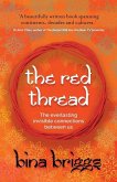 The Red Thread: The everlasting invisible connections between us