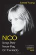 Nico, Songs They Never Play on the Radio - Bild 1