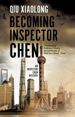 Becoming Inspector Chen - Xiaolong, Qiu Becoming Inspector Chen - Xiaolong, Qiu