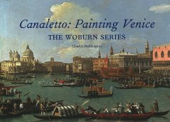 Canaletto: Painting Venice - Beddington, Charles