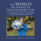 The World According to 'Not-The-Guru' Gav