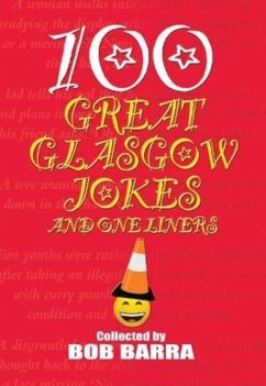 100 Great Glasgow Jokes and One Liners Cover 100 Great Glasgow Jokes and One Liners
