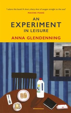 An Experiment in Leisure - Glendenning, Anna