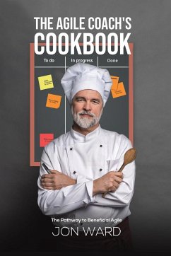 The Agile Coach's Cookbook - Ward, Jon