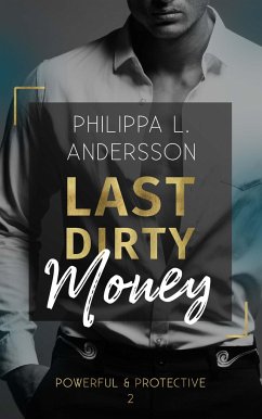 Last Dirty Money - Andersson, Philippa L.